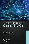 Couverture cartonnée A Brief History of Cyberspace de Huansheng Ning