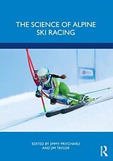 Couverture cartonnée The Science of Alpine Ski Racing de Jim Pritchard, James Taylor