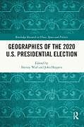 Couverture cartonnée Geographies of the 2020 U.S. Presidential Election de 