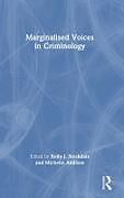 Livre Relié Marginalised Voices in Criminology de Kelly J. Addison, Michelle (Northumbria Stockdale