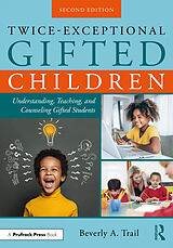 Couverture cartonnée Twice-Exceptional Gifted Children de Beverly A. Trail