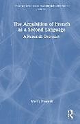 Livre Relié The Acquisition of French as a Second Language de Martin Howard