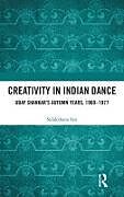 Livre Relié Creativity in Indian Dance de Sulakshana Sen