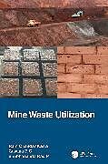 Couverture cartonnée Mine Waste Utilization de Ram Chandar Karra, Gayana B C, Shubhananda Rao P