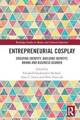 Couverture cartonnée Entrepreneurial Cosplay de Elizabeth Gackstetter (Drury University, Nichols