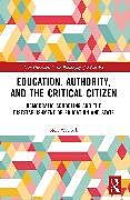 Couverture cartonnée Education, Authority, and the Critical Citizen de Wilcock Neil