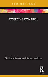 Kartonierter Einband Coercive Control von Charlotte Barlow, Sandra Walklate
