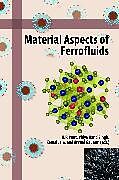 Couverture cartonnée Material Aspects of Ferrofluids de 