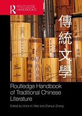 Livre Relié Routledge Handbook of Traditional Chinese Literature de Victor Zhang, Zhenjun Mair