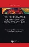 Kartonierter Einband Fire Performance of Thin-Walled Steel Structures von Yong Wang, Mahen Mahendran, Ashkan Shahbazian