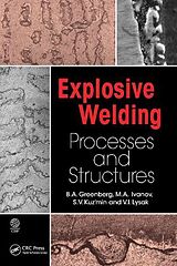 Kartonierter Einband Explosive Welding von B.A. Greenberg, M. A. Ivanov, S. V. Kuzmin