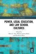 Couverture cartonnée Power, Legal Education, and Law School Cultures de Meera Lazarus-Black, Mindie Mertz, Elizabeth Deo