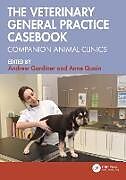 Couverture cartonnée The Veterinary General Practice Casebook de 