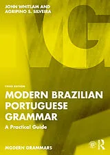 Kartonierter Einband Modern Brazilian Portuguese Grammar von John Whitlam, Agripino S. Silveira