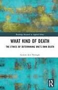 Livre Relié What Kind of Death de Govert den Hartogh