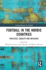 Couverture cartonnée Football in the Nordic Countries de Mihaly (University of Jyvaskyla, Finland Szerovay