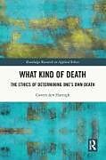 Couverture cartonnée What Kind of Death de Govert den Hartogh