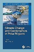 Couverture cartonnée Climate Change and Geodynamics in Polar Regions de 