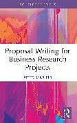 Kartonierter Einband (Kt) Proposal Writing for Business Research Projects von Peter Samuels