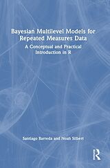Fester Einband Bayesian Multilevel Models for Repeated Measures Data von Santiago Barreda, Noah Silbert