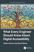 Couverture cartonnée What Every Engineer Should Know About Digital Accessibility de Sarah Horton, David Sloan