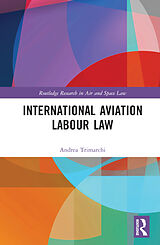 Livre Relié International Aviation Labour Law de Andrea Trimarchi