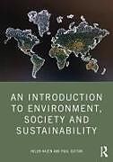 Couverture cartonnée An Introduction to Environment, Society and Sustainability de Hazen Helen, Paul Sutton