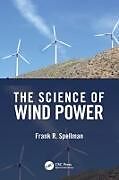 Couverture cartonnée The Science of Wind Power de Frank R. Spellman