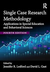 Couverture cartonnée Single Case Research Methodology de Jennifer R. (Vanderbilt University, Usa) Ledford