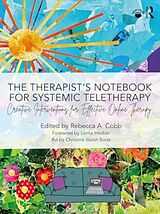 Kartonierter Einband The Therapists Notebook for Systemic Teletherapy von Rebecca A. Cobb