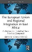 Couverture cartonnée The European Union and Regional Integration in East Africa de Harrison Kalunga Mwilima