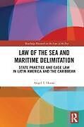 Couverture cartonnée Law of the Sea and Maritime Delimitation de Angel Horna