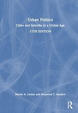 Livre Relié Urban Politics de Myron A. Levine, Heywood T. Sanders