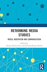 Livre Relié Rethinking Media Studies de Ananta Kumar Biswal, Santosh Kumar Giri