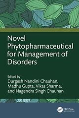 Livre Relié Novel Phytopharmaceutical for Management of Disorders de Durgesh (Ishita Research Organisa Nandini Chauhan