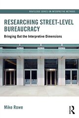 Couverture cartonnée Researching Street-level Bureaucracy de Rowe Mike