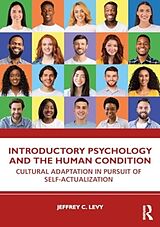 Kartonierter Einband Introductory Psychology and the Human Condition von Jeffrey C. Levy