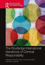 Livre Relié The Routledge International Handbook of Criminal Responsibility de Thomas (City University of Hong Kong) Kenn Crofts