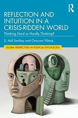 Couverture cartonnée Reflection and Intuition in a Crisis-Ridden World de S. Adil Saribay, Onurcan Yilmaz