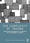 Couverture cartonnée The Complexity of Trauma de Luisa Schmidt, Martin Zoppi