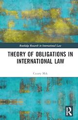 Fester Einband Theory of Obligations in International Law von Cezary Mik