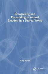 Livre Relié Recognising and Responding to Animal Emotion in a Shared World de Vicki Hutton