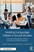 Couverture cartonnée Making Language Visible in Social Studies de Sharon Besser, Ruslana Westerlund