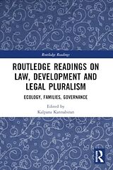 Couverture cartonnée Routledge Readings on Law, Development and Legal Pluralism de Kalpana (Council for Social Developmen Kannabiran