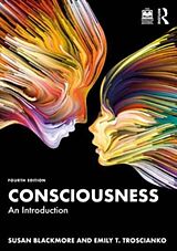 Kartonierter Einband Consciousness von Susan Blackmore, Emily T. Troscianko