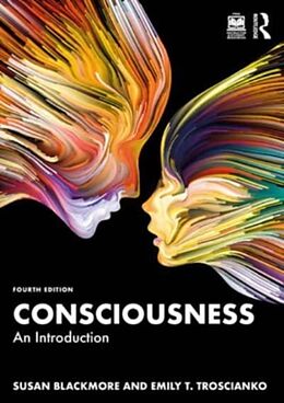 Kartonierter Einband Consciousness von Susan Blackmore, Emily T. Troscianko