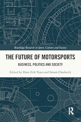 Couverture cartonnée The Future of Motorsports de Hans Erik (Kristiania University College, Nor Nss