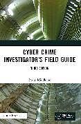 Couverture cartonnée Cyber Crime Investigator's Field Guide de Bruce Middleton