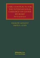 Livre Relié CMR: Contracts for the International Carriage of Goods by Road de Messent Andrew, Glass David A.