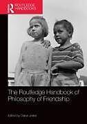 Couverture cartonnée The Routledge Handbook of Philosophy of Friendship de Diane Jeske